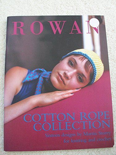 9781904485353: Rowan Cotton Rope Collection (Sixteen Designs By Martin Storey for Knitting and Crochet)