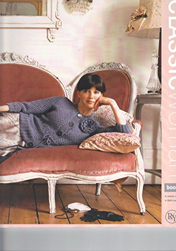 Imagen de archivo de Classic Woman: Book Seven (RYC Classic Collection) 18 designs in Soft Lux (Rowan Yarns) a la venta por Heartwood Books, A.B.A.A.