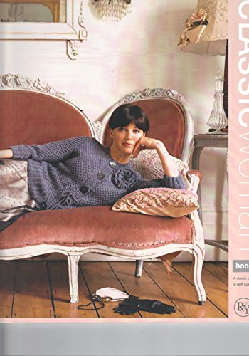 Classic Woman: Book Seven (RYC Classic Collection) 18 designs in Soft Lux (Rowan Yarns)