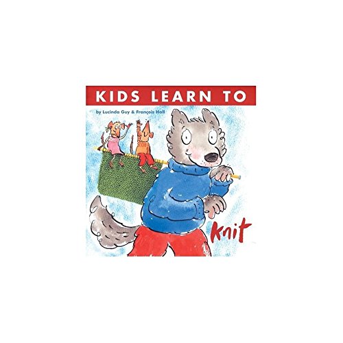 Stock image for Kids Learn to Knit [Paperback] by Hall, Francois ( Author ) for sale by Brit Books