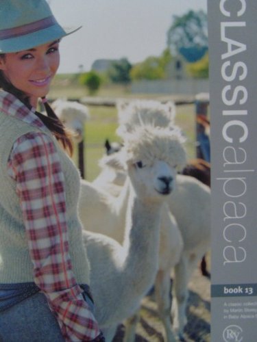 Stock image for Classic Alpaca : A Classic Collection in Baby Alpaca DK (Book 13) for sale by SecondSale