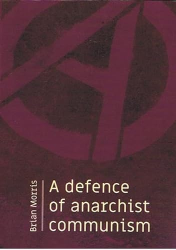 9781904491392: A Defence of Anarchist Communism