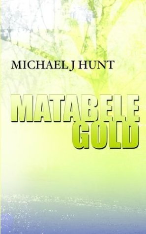 Beispielbild fr Matabele Gold zum Verkauf von AwesomeBooks