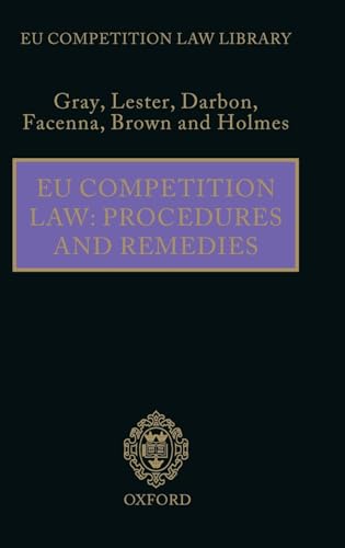 Imagen de archivo de EU Competition Law: Procedures and ReGray, Margaret; Lester, Maya; Da a la venta por Iridium_Books