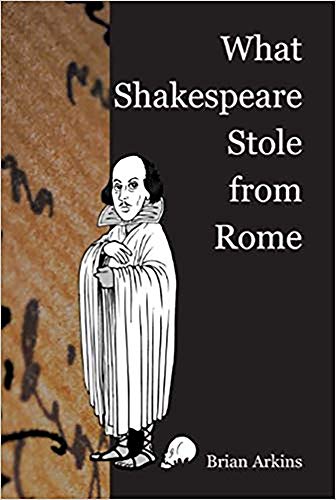 Stock image for What Shakespeare Stole from Rome for sale by Tall Stories BA