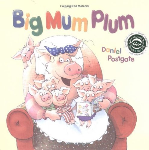 Beispielbild fr Big Mum Plum! zum Verkauf von WorldofBooks