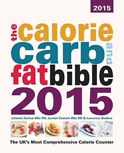 Stock image for The Calorie, Carb and Fat Bible 2015 for sale by PBShop.store US