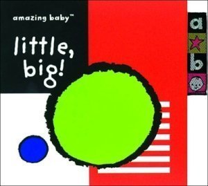 Beispielbild fr Little, Big (Amazing Baby) zum Verkauf von WorldofBooks