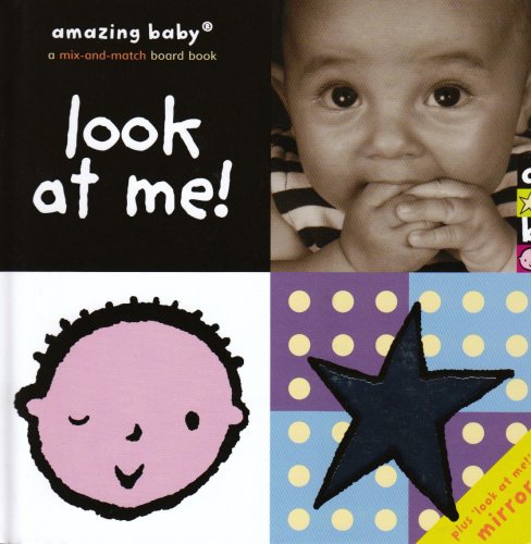Imagen de archivo de Amazing Baby Look at Me! (mirror): 0 (Amazing Baby) (Emma Dodd Series) a la venta por AwesomeBooks