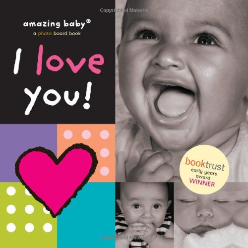 Beispielbild fr Amazing Baby - I Love You zum Verkauf von WorldofBooks