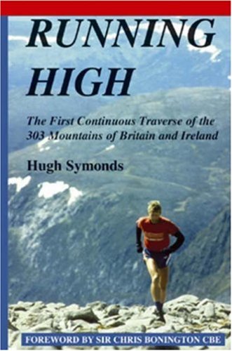 9781904524151: Running High: The First Continuous Traverse of the 303 Mountains of Britain & Ireland