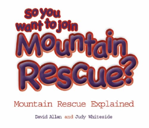 Stock image for So You Want to Join Mountain Rescue? for sale by WorldofBooks