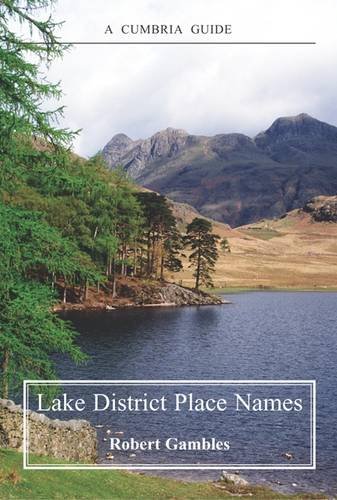 Imagen de archivo de Lake District Place Names (A Cumbria Guide) a la venta por WorldofBooks