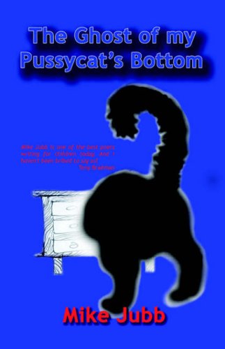 Beispielbild fr The Ghost of my Pussycat's Bottom zum Verkauf von WorldofBooks