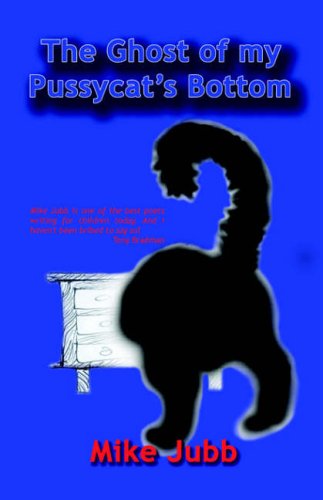 Stock image for The Ghost of my Pussycat's Bottom for sale by WorldofBooks