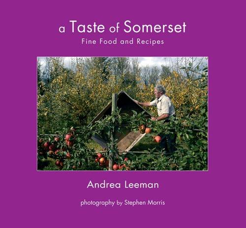 Stock image for A Taste of Somerset: Fine Food and Recipes for sale by WorldofBooks