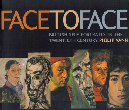 9781904537113: Face to Face: British Self-Portraits in the Twentieth Century