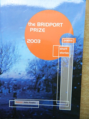 Beispielbild fr The Bridport Prize 2003. zum Verkauf von WorldofBooks