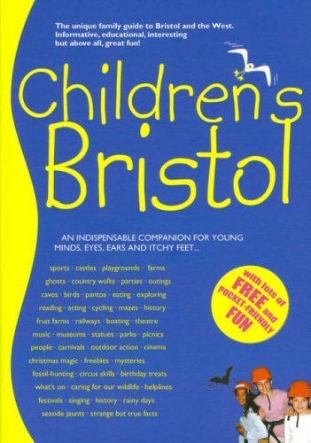 Stock image for Children's Bristol: The Family Guide to Bristol and the West for sale by WorldofBooks