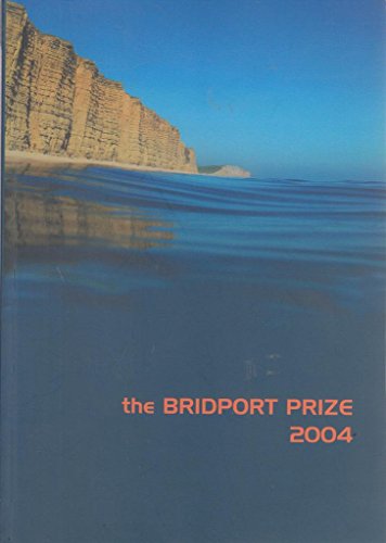 Beispielbild fr The Bridport Prize 2004 zum Verkauf von WorldofBooks