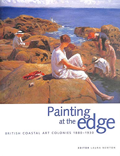 Beispielbild fr Painting at the Edge - British Coastal Art Colonies 1880-1930 zum Verkauf von WorldofBooks