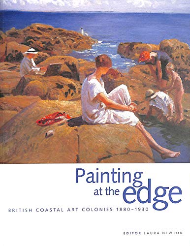 Stock image for Painting at the Edge - British Coastal Art Colonies 1880-1930 for sale by WorldofBooks