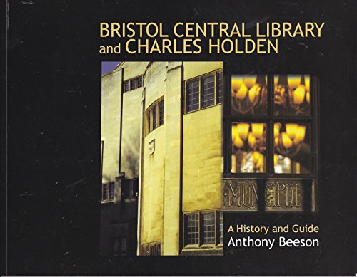 Stock image for Bristol Central Library and Charles Holden for sale by WorldofBooks