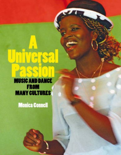 Imagen de archivo de A Universal Passion: Music and Dance from Many Cultures a la venta por WorldofBooks