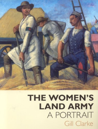 Stock image for The Women's Land Army: A Portrait for sale by WorldofBooks
