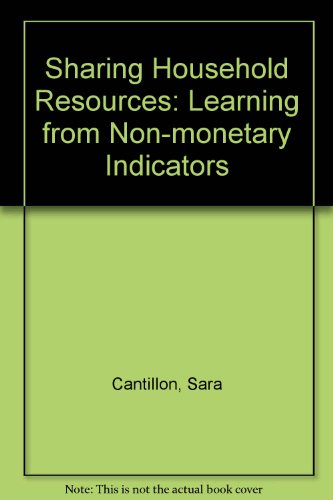 Sharing Household Resources: Learning from Non-monetary Indicators (9781904541103) by Sara Cantillon