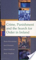 Stock image for Crime, Punishment and the Search for Order in Ireland for sale by Joe Collins Rare Books