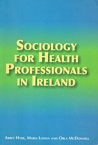 Stock image for Sociology for Health Professionals in Ireland for sale by WorldofBooks