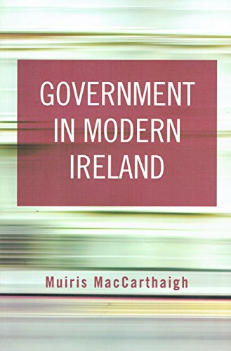 9781904541721: Government in Modern Ireland