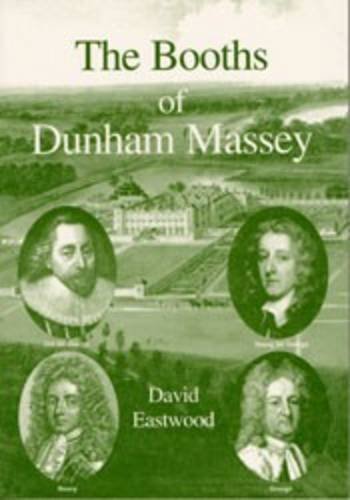 9781904546160: The Booths of Dunham Massey