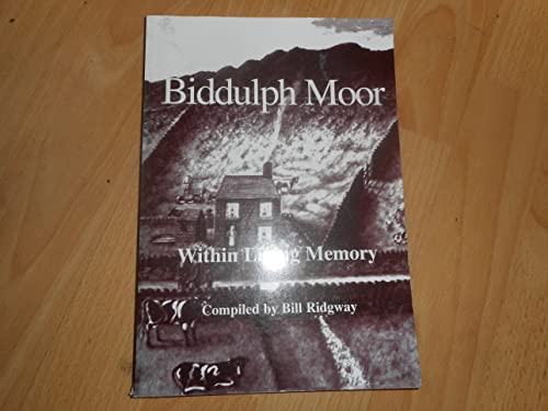 Stock image for Biddulph Moor - within Living Memory for sale by WorldofBooks