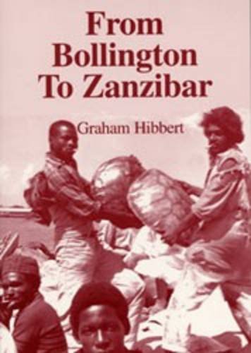 Stock image for From Bollington to Zanzibar for sale by WorldofBooks