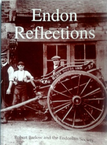 Endon Reflections (9781904546535) by Robert Barlow