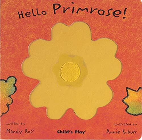 Hello Primrose! (Little Petals) (9781904550501) by Mandy Ross