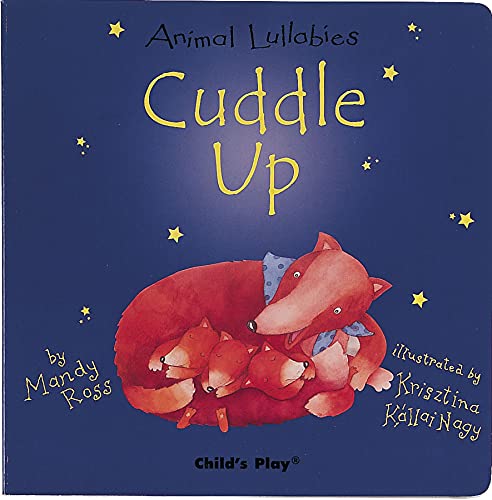 Beispielbild fr Cuddle Up (Animal Lullabies) zum Verkauf von AwesomeBooks