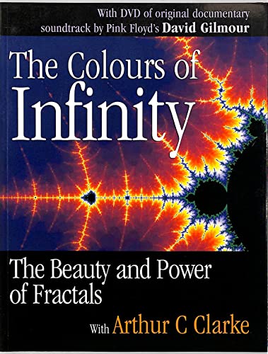 9781904555056: The Colours of Infinity: The Beauty, and Power of Fractals