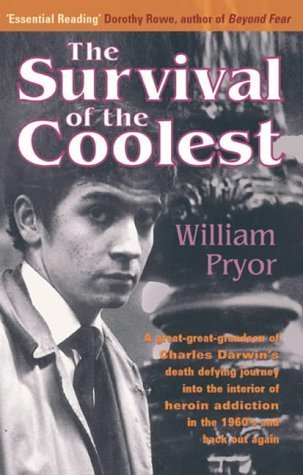 Beispielbild fr The Survival of the Coolest: A Great-grandson of Charles Darwin's Death Defying Journey into the Interior of Heroin Addiction in the 60s and Back Out . Grandson's Sixties as a Counterculturist zum Verkauf von WorldofBooks