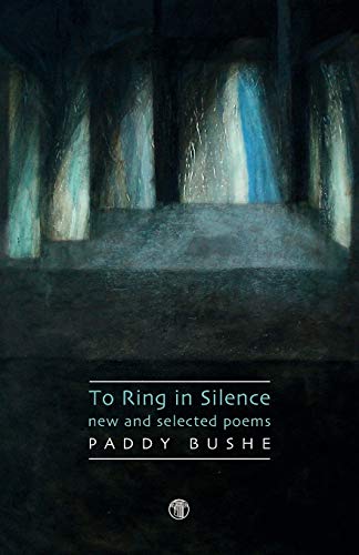 Imagen de archivo de To Ring in Silence: New and Selected Poems a la venta por WorldofBooks