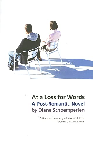 Stock image for At a Loss for Words: A Post-Romantic Novel for sale by Goldstone Books