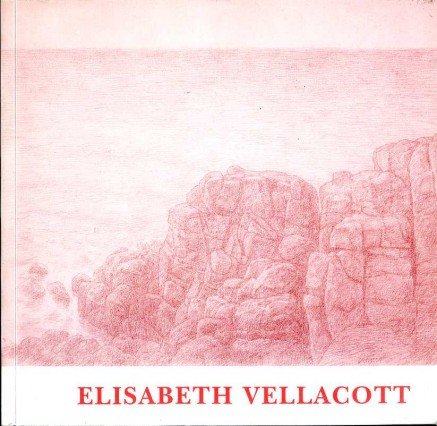 Imagen de archivo de ELISABETH VELLACOTT: ROCK AND MOUNTAIN DRAWINGS - A CENTENARY CELEBRATION. a la venta por WorldofBooks