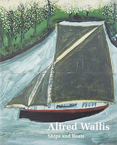 Beispielbild fr Alfred Wallis Ships & Boats zum Verkauf von HPB-Red