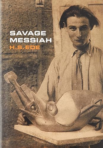Beispielbild fr Savage Messiah: A biography of the sculptor Henri Gaudier-Brzeska zum Verkauf von HPB-Ruby