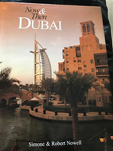 Beispielbild fr Now and Then Dubai zum Verkauf von Greener Books