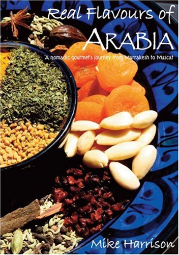 9781904566861: Real Flavours of Arabia