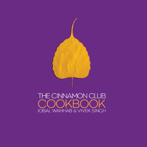 The Cinnamon Club Cookbook (9781904573012) by Singh, Vivek; Wahhab, Iqbal