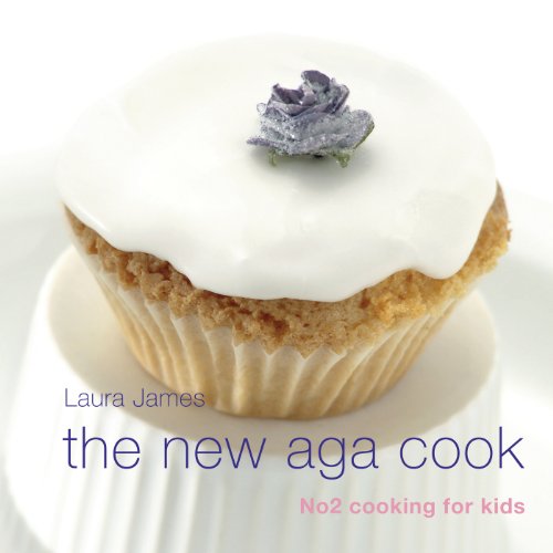 Beispielbild fr The New Aga Cook - Cooking for Kids zum Verkauf von WorldofBooks